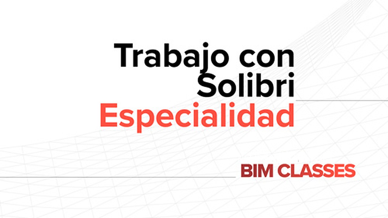 E102 – TRABALHO COM ARCHICAD - SOLIBRI (PARTE 2)