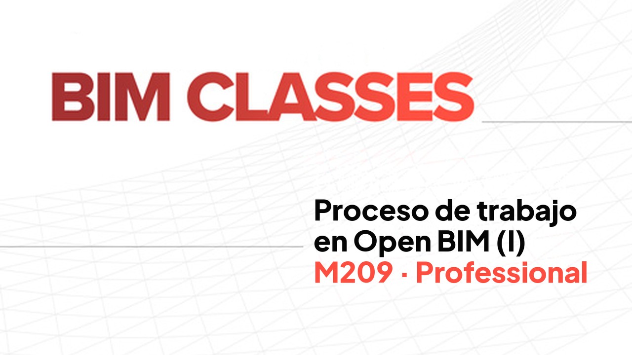 M209 - PROCESSO DE TRABALHO EM OPEN BIM (I)