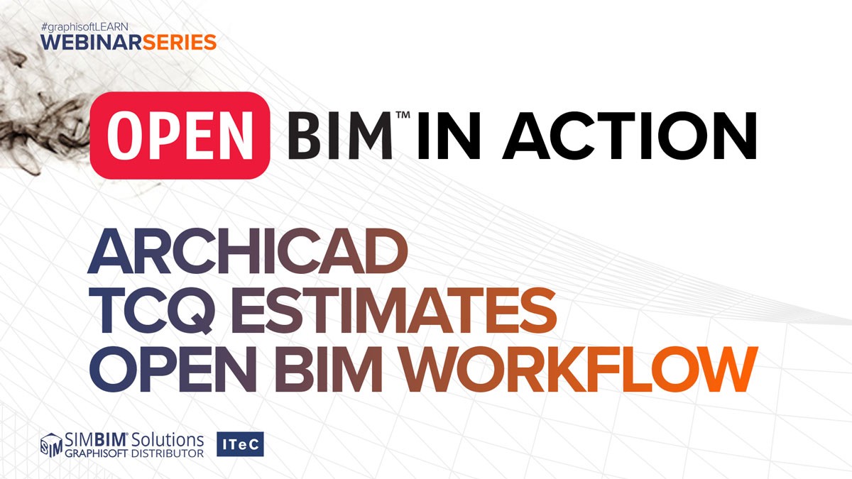 OPEN BIM in Action: TCQ and ARCHICAD OPEN BIM workflow